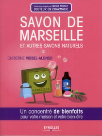 Savon de Marseille et autres savons naturels