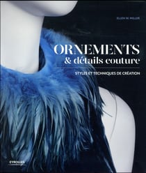 Ornements et détails couture - styles et techniques de création