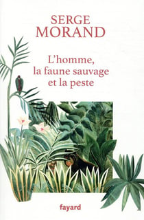 L'homme, la faune sauvage et la peste