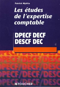 Les etudes de l'expertise comptable - dpecf - decf - descf