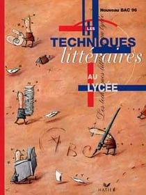 Techniques litteraires au lycee - 2e 1e et terminale - livre de l'eleve