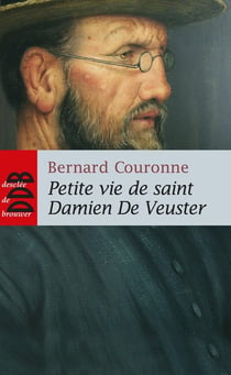 Petite vie de saint Damien De Veuster