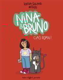 Nina & Bruno Tome 1 : Ciao Roma !