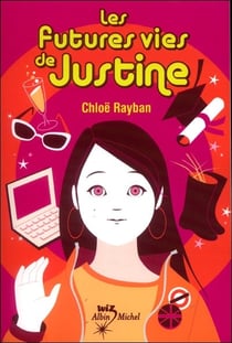 Les futures vies de Justine