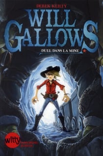 Wil Gallows - duel dans la mine
