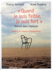 Quand je suis faible, je suis fort