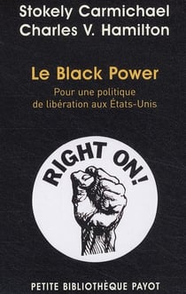 Le black power - pour une politique de libération aux Etats-Unis