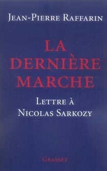 La dernière marche - lettre à Nicolas Sarkozy