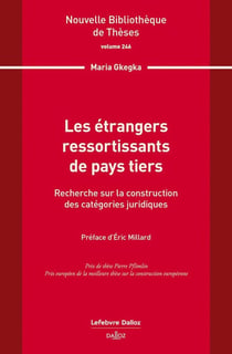 Les étrangers ressortissants de pays tiers. Volume 246 : Recherche sur la construction des catégories juridiques