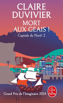 Capitale du Nord Tome 2 : Mort aux geais !