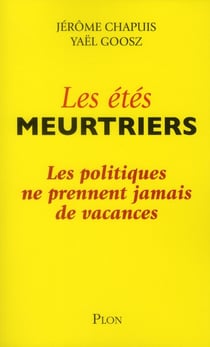 Les etes meurtriers