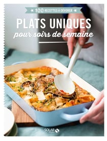 Plats uniques - pour soirs de semaine