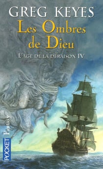 L'âge de la déraison Tome 4 - les ombres de dieu