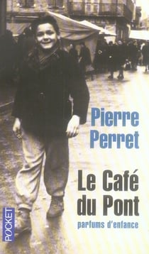 Le café du pont - parfums d'enfance