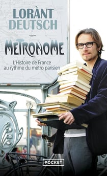 Métronome : L'histoire de France au rythme du métro parisien