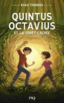 Quintus Octavius Tome 2 : Quintus Octavius et la forêt cachée