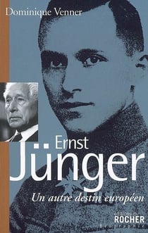 Ernst jünger - un autre destin européen