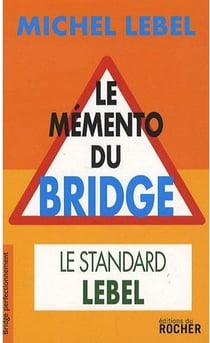 Le mémento du bridge - le standard Lebel