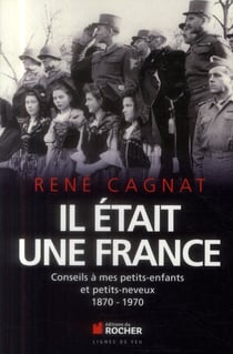 Il était une France - 1870-1914-2001