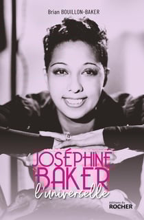 Joséphine Baker : l'universelle