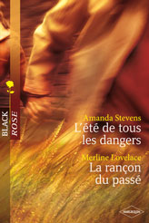 L'été de tous les dangers - la rançon du passé