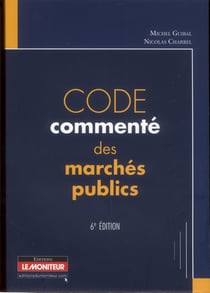 Code commenté des marchés publics (6e édition)