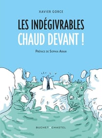 Les indégivrables - chaud devant !