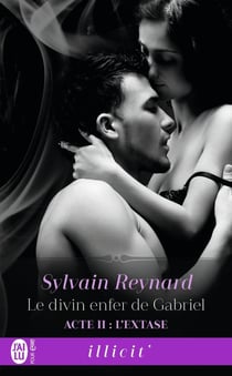 Le divin enfer de Gabriel Tome 2 : l'extase