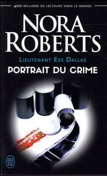 Lieutenant Eve Dallas Tome 16 : portrait du crime