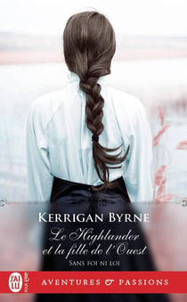 Sans foi ni loi Tome 5 : le highlander et la fille de l'ouest