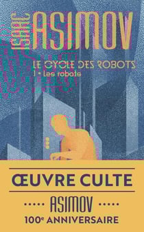 Le cycle des robots Tome 1