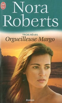 Trois rêves Tome 1 : orgueilleuse Margo