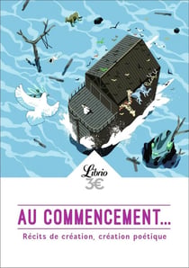 Au commencement : récits de création et création poétique