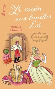 Les quatre amis Tome 2 : Les quatre amies, 2 : Le voisin aux lunettes d'or