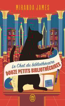 Le Chat du bibliothécaire : Douze petits bibliothécaires
