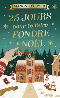 25 jours pour te faire fondre à Noël