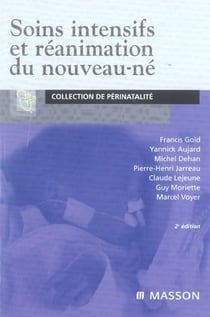 Soins intensifs et réanimation du nouveau-né (2e édition)