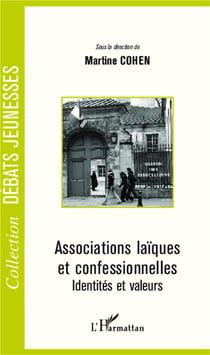 Associations laïques et confessionnelles - identités et valeurs