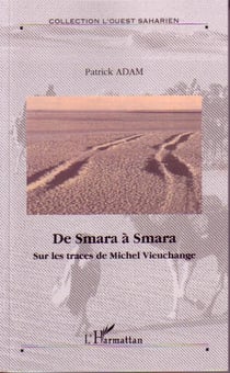 De smara a smara - sur les traces de michel vieuchange - hors serie n  4