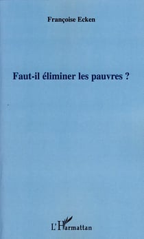 Faut-il éliminer les pauvres?