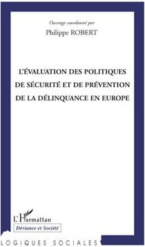 L'évaluation des politiques de sécurité et de prévention de la délinquance en Europe