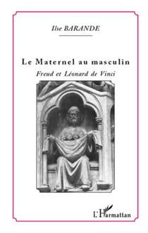 Le maternel au masculin - freud et léonard de vinci
