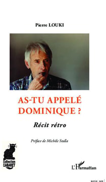 As-tu appelé Dominique ? récit rétro