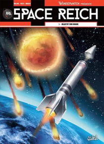 Wunderwaffen présente Space Reich Tome 3 : objectif Von Braun