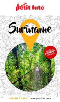 Guide Suriname 2024/2025 Petit Futé