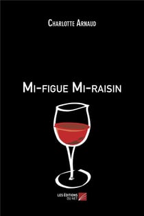 Mi-figue mi-raisin