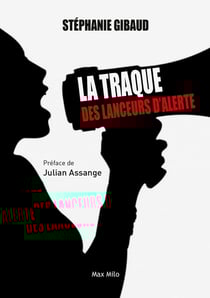 La traque des lanceurs d'alerte