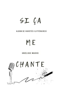 Si ça me chante : Album de variétés (littéraires)