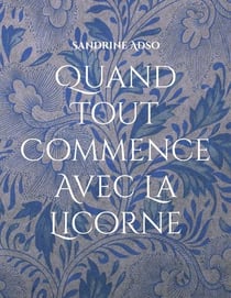 Quand tout commence avec la licorne