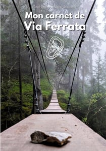 Mon carnet de Via Ferrata : 130 fiches noir et blanc à remplir et décorer